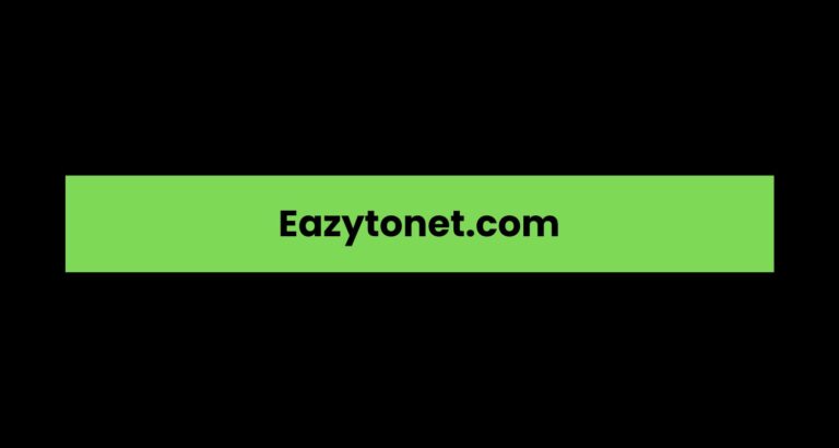 Eazytonet.com: A Comprehensive Overview