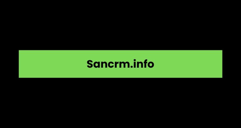 Sancrm.info: A Comprehensive Overview