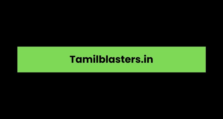 Tamilblasters.in: A Comprehensive Overview