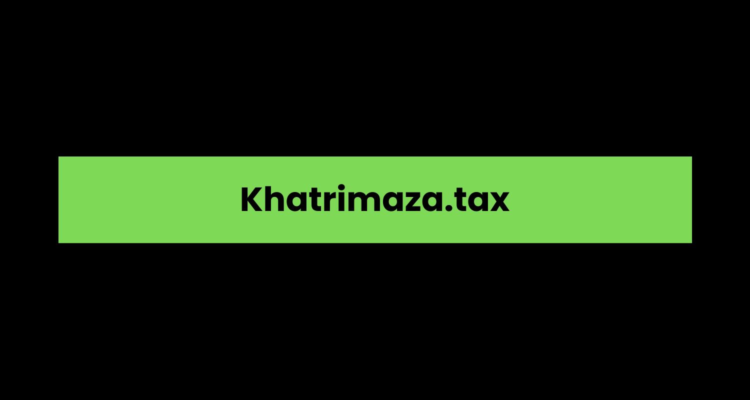 Khatrimaza.tax