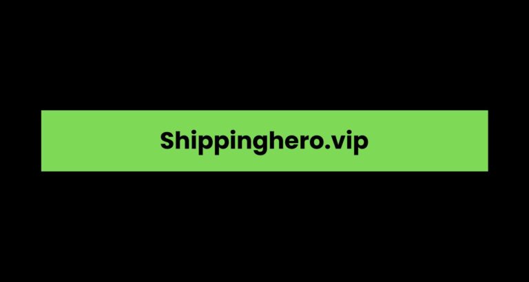 Shippinghero.vip: A Comprehensive Overview